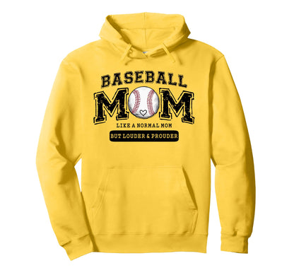 Baseball Mom Like Normal Mom But Louder And Hoodie - Unique Graphic Unisex - T-Shirt, Sweatshirt, Hoodie