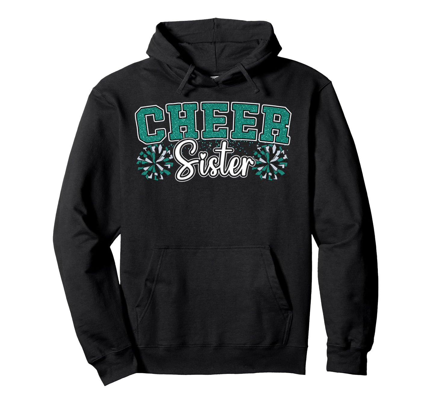 Cheer Sister My Favorite Cheerleader Hoodie - Fun Novelty Design Men Women - T-Shirt, Sweatshirt, Hoodie