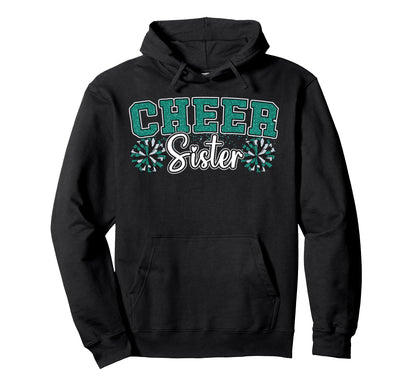 Cheer Sister My Favorite Cheerleader Hoodie - Fun Novelty Design Men Women - T-Shirt, Sweatshirt, Hoodie
