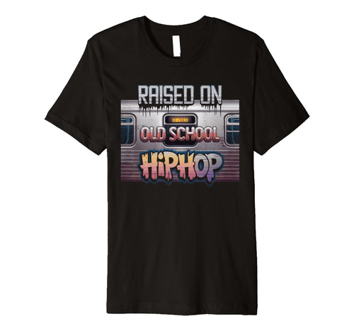 Raised Old School Hip Hop Cassette T-Shirt - Aesthetic Graphic for Adults - T-Shirt, Sweatshirt, Hoodie