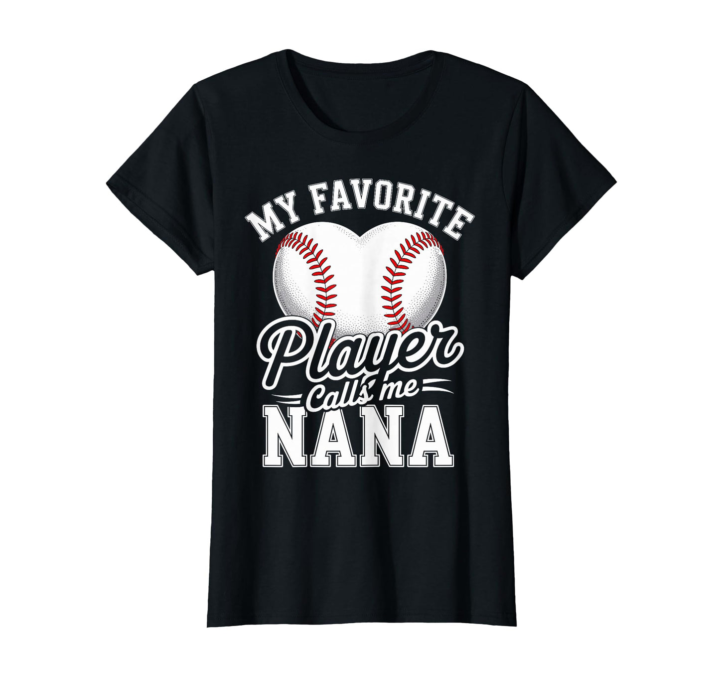 My Favorite Player Calls Me Nana T-Shirt - Aesthetic Graphic for Adults - T-Shirt, Sweatshirt, Hoodie
