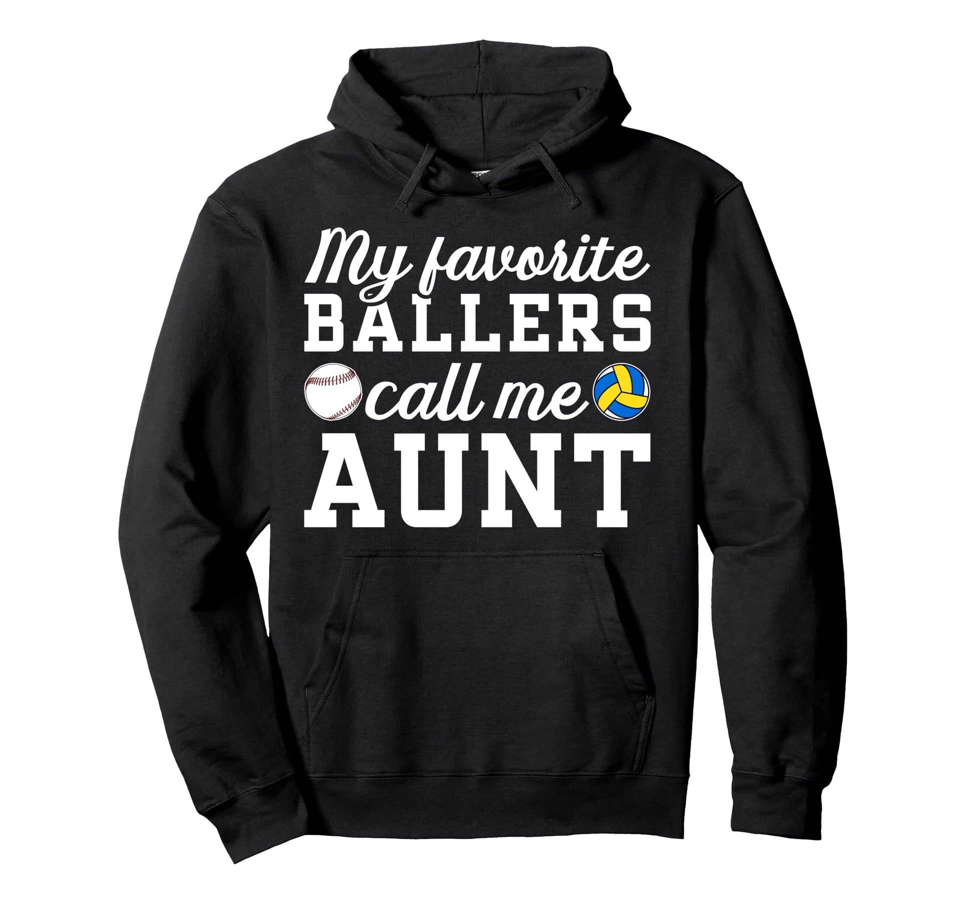 My Favorite Ballers Call Me Aunt Hoodie - Minimalist Print Unisex - T-Shirt, Sweatshirt, Hoodie