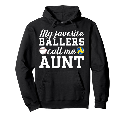 My Favorite Ballers Call Me Aunt Hoodie - Minimalist Print Unisex - T-Shirt, Sweatshirt, Hoodie