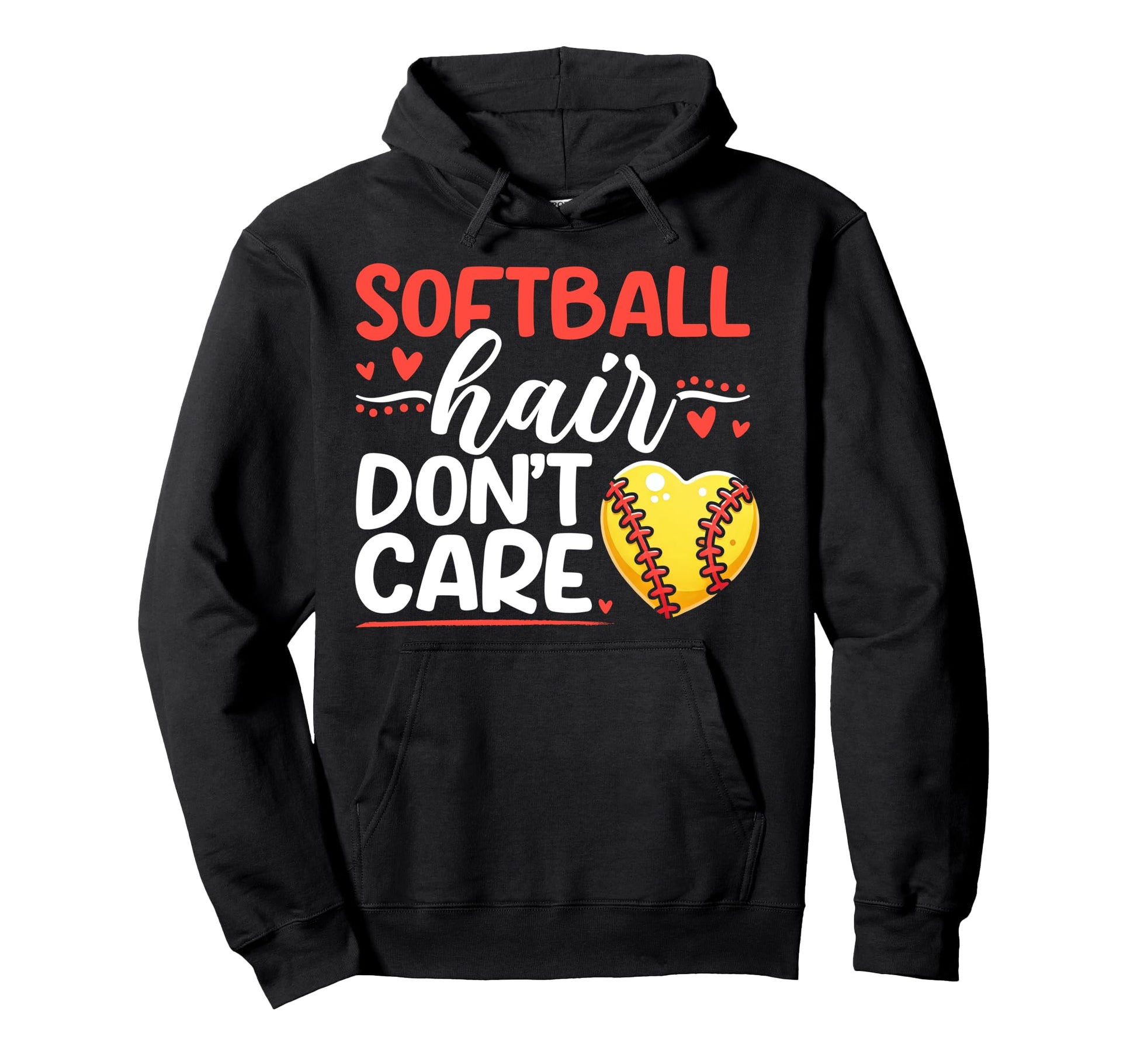 Softball Hair Dont Care Softball Mama Hoodie - Novelty Apparel Unisex - T-Shirt, Sweatshirt, Hoodie