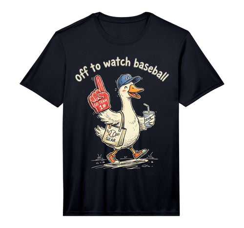 Off To Watch Basebal Silly Goose Funny T-Shirt - Streetwear Style Unisex - T-Shirt, Sweatshirt, Hoodie