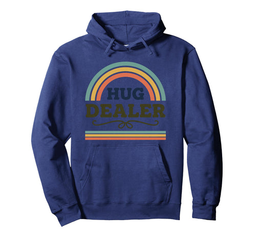 Hug Dealer Funny Rainbow Caregiver Hoodie - Aesthetic Graphic Men Women - T-Shirt, Sweatshirt, Hoodie