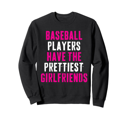 Baseball Players Have Prettiest Sweatshirt - Trendy Graphic Men Women - T-Shirt, Sweatshirt, Hoodie