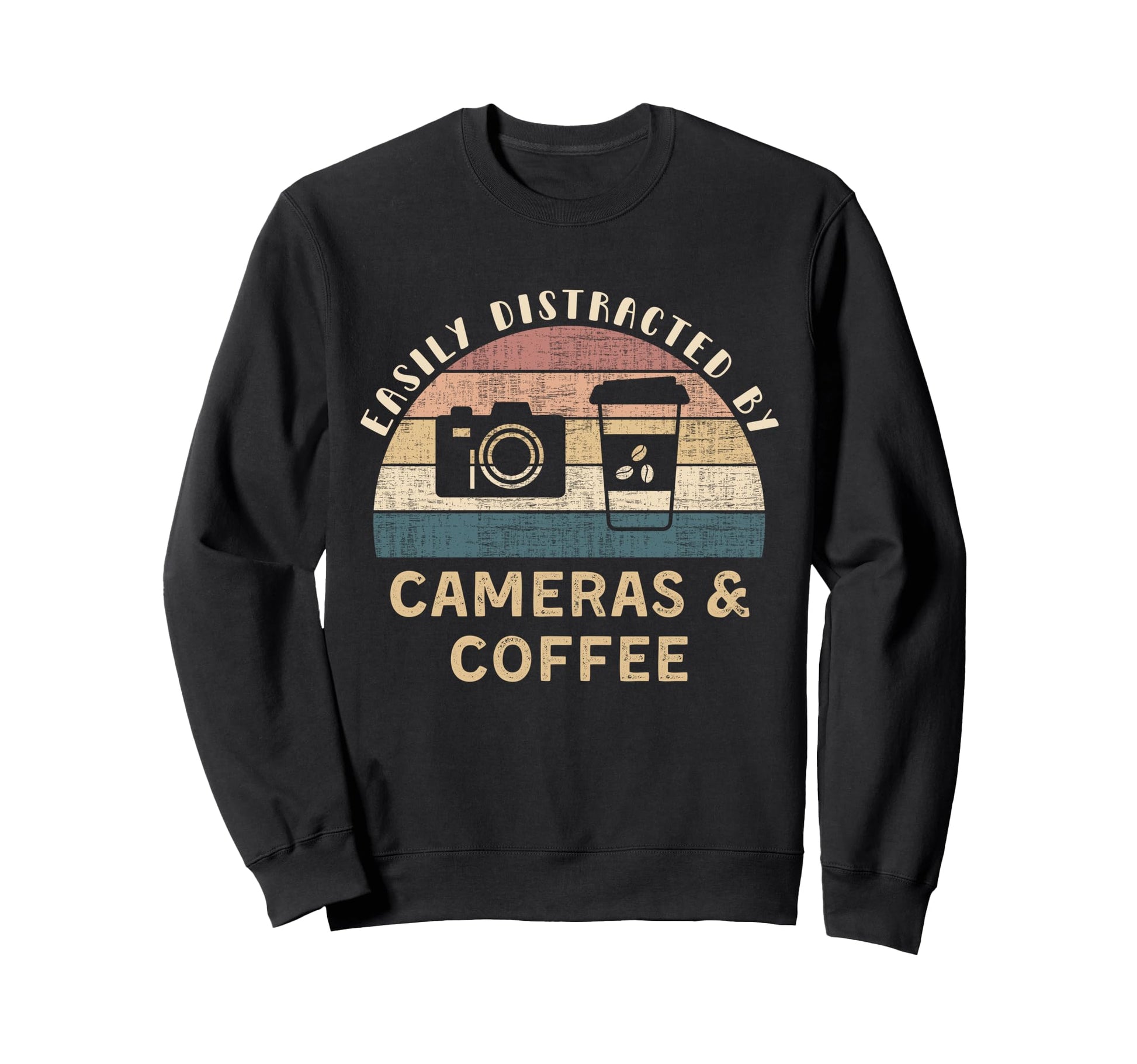 Easily Distracted Cameras Sweatshirt - Casual Everyday Wear Men Women - T-Shirt, Sweatshirt, Hoodie