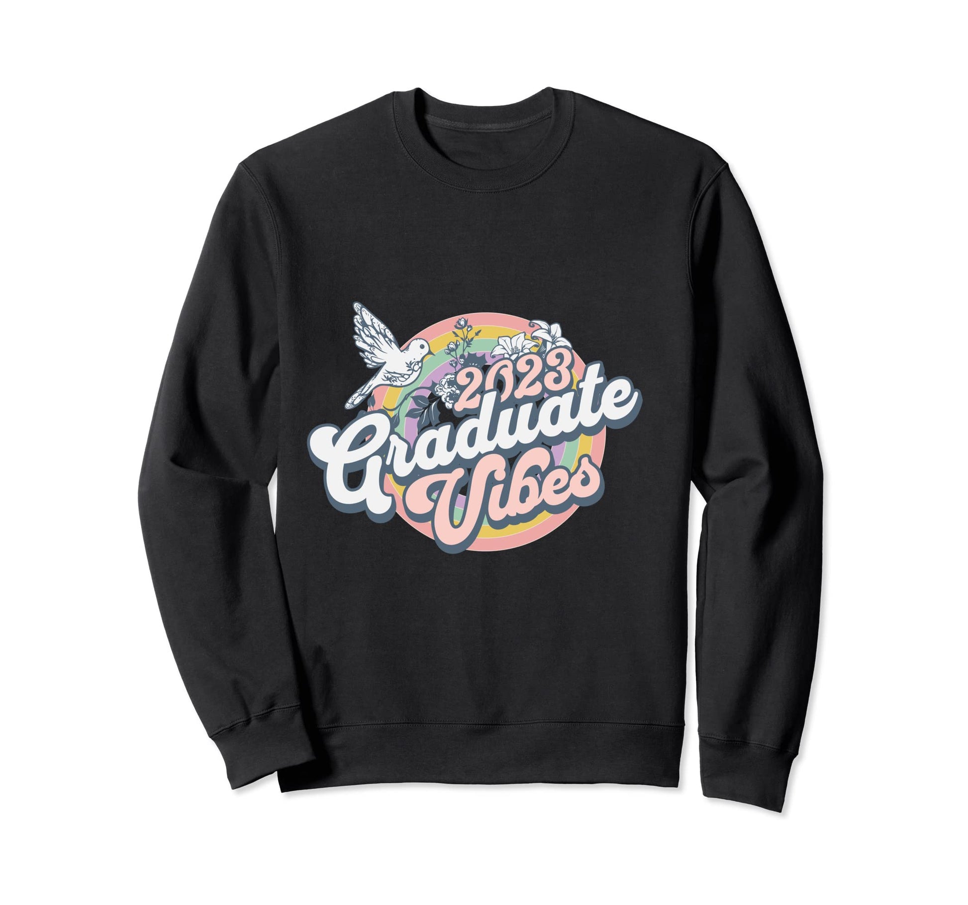 Class 2023 Graduation Vibes Sweatshirt - Casual Everyday Wear for Adults - T-Shirt, Sweatshirt, Hoodie
