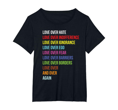 Love Over Hate Over Indifference T-Shirt - Novelty Apparel Men Women - T-Shirt, Sweatshirt, Hoodie