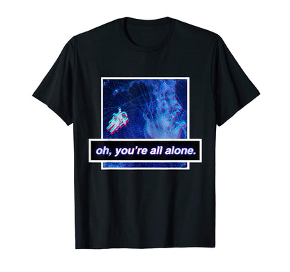 Streetwear Vaporwave Aesthetic Lonely T-Shirt - Aesthetic Graphic Unisex - T-Shirt, Sweatshirt, Hoodie
