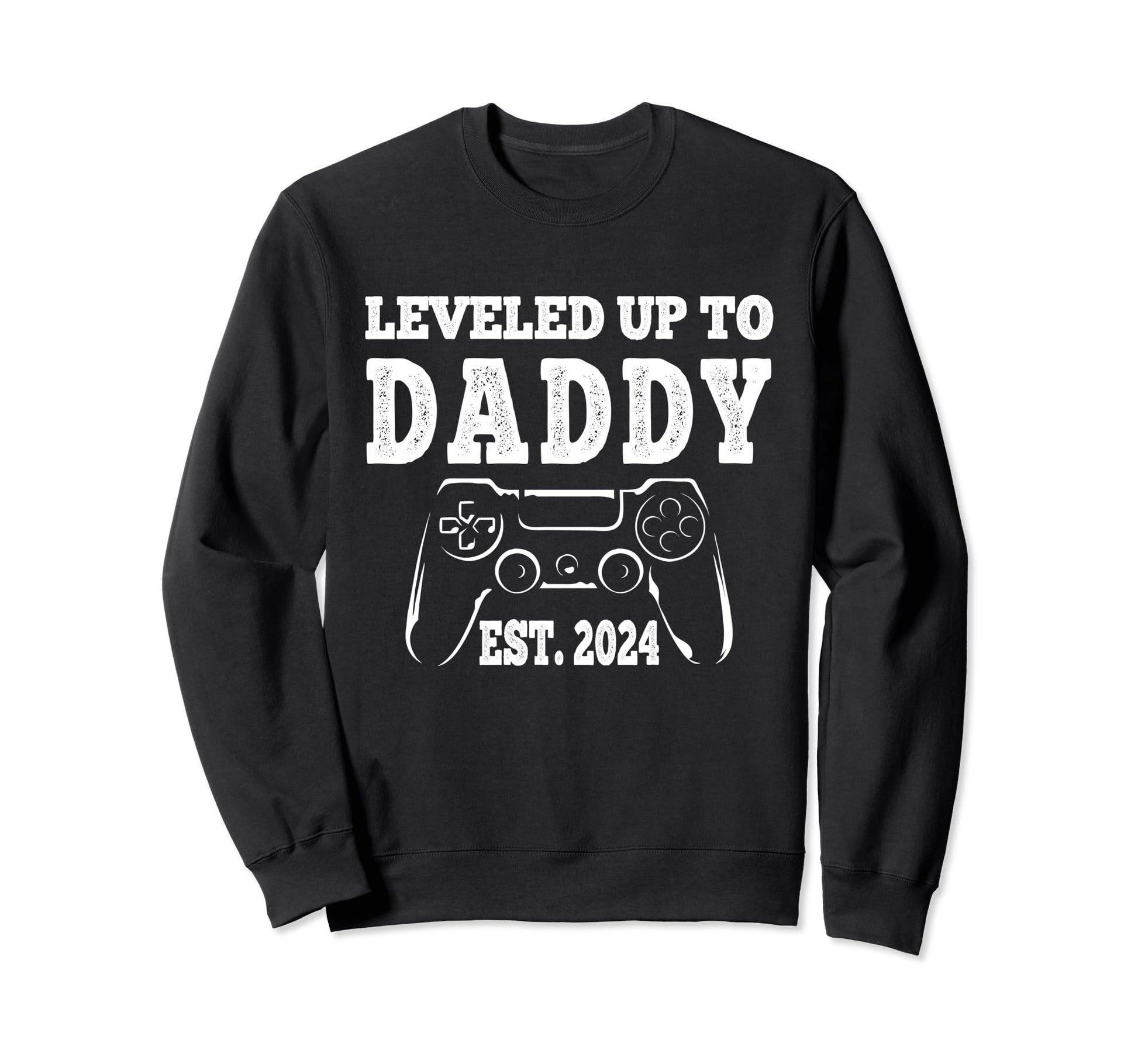 I Leveled Up To Dad 2024 Promoted To Sweatshirt - Graphic Print Men Women - T-Shirt, Sweatshirt, Hoodie
