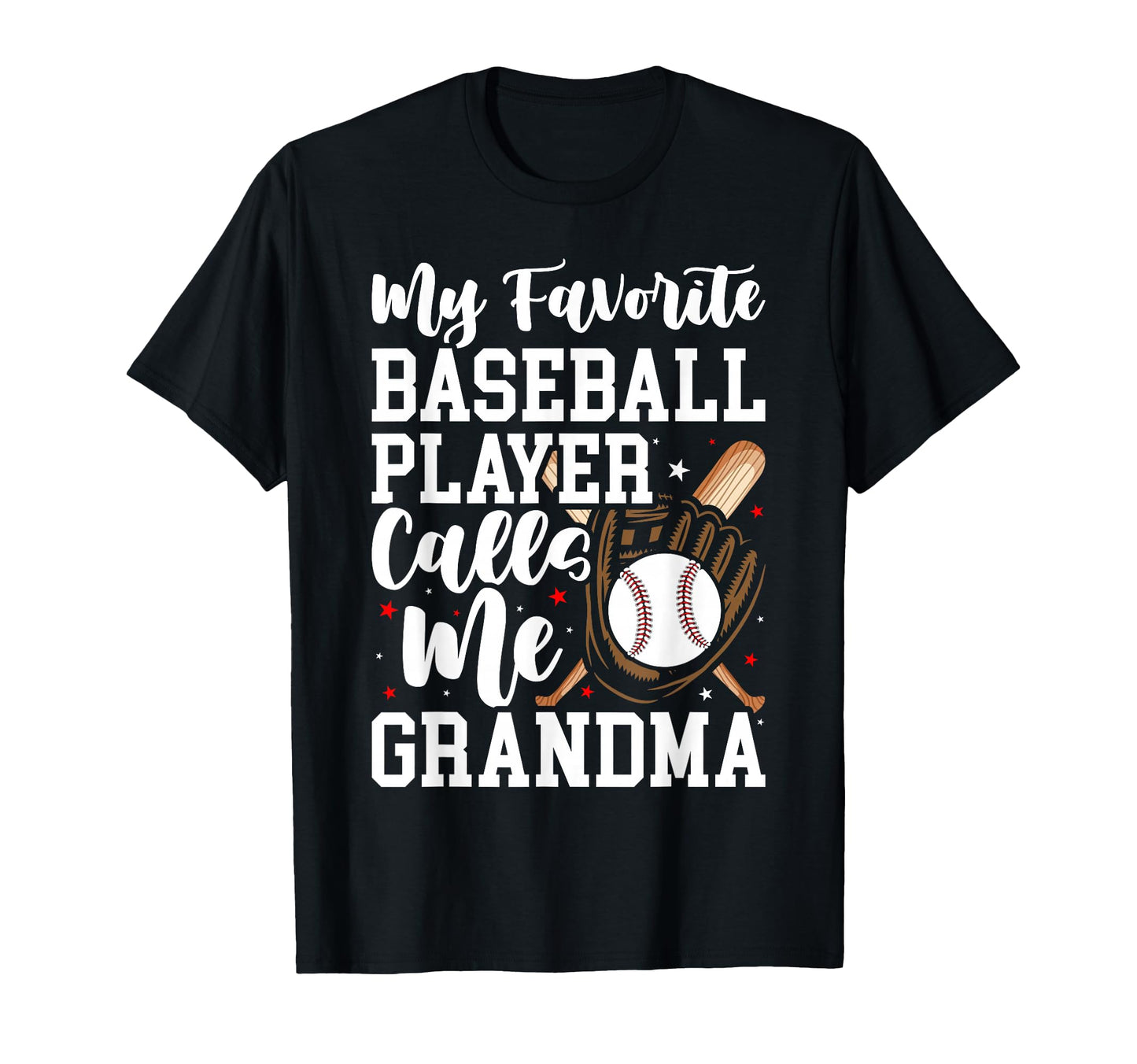 My Favorite Baseball Player Calls Me T-Shirt - Fun Novelty Design Unisex - T-Shirt, Sweatshirt, Hoodie