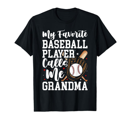 My Favorite Baseball Player Calls Me T-Shirt - Fun Novelty Design Unisex - T-Shirt, Sweatshirt, Hoodie