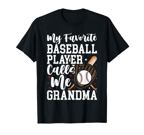 My Favorite Baseball Player Calls Me T-Shirt - Fun Novelty Design Unisex - T-Shirt, Sweatshirt, Hoodie