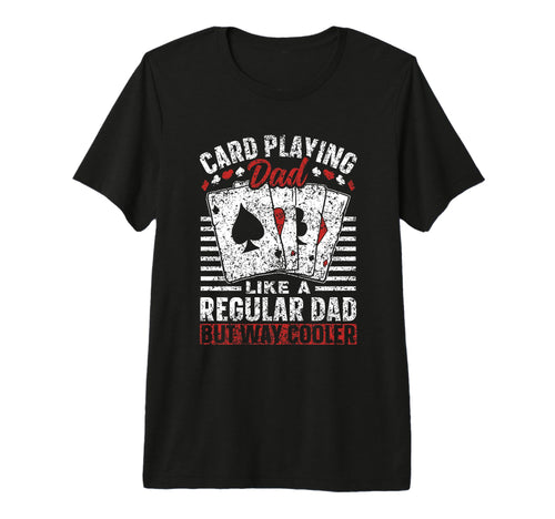 Card Playing Dad Like Regular Dad T-Shirt - Minimalist Print for Adults - T-Shirt, Sweatshirt, Hoodie