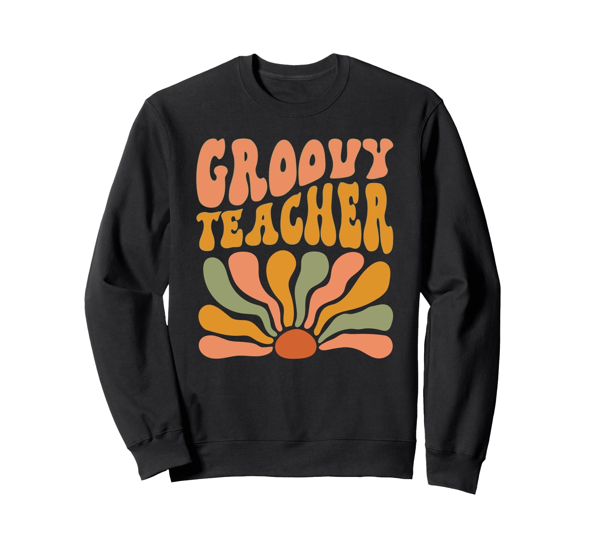 Groovy Teacher Flowers Mothers Sweatshirt - Minimalist Print for Adults - T-Shirt, Sweatshirt, Hoodie