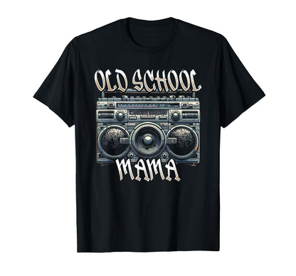 Old School Mama Iconic Music Fan T-Shirt - Trendy Graphic Men Women - T-Shirt, Sweatshirt, Hoodie