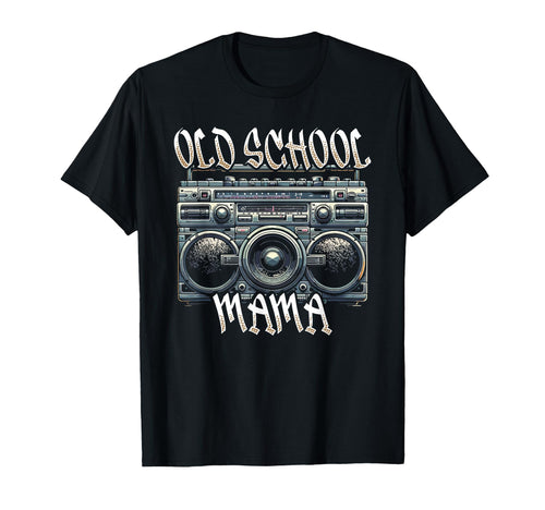 Old School Mama Iconic Music Fan T-Shirt - Trendy Graphic Men Women - T-Shirt, Sweatshirt, Hoodie