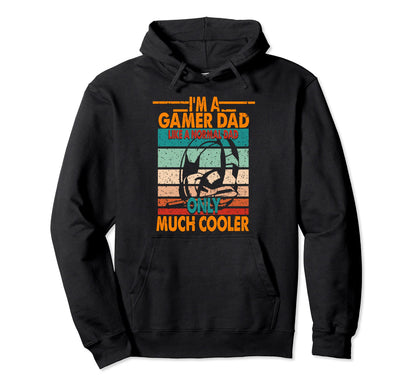 Im Gamer Dad Like Normal Dad Gamer Hoodie - Trendy Graphic for Adults - T-Shirt, Sweatshirt, Hoodie