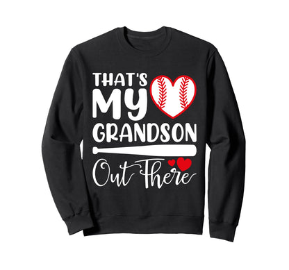 Thats My Grandson Out There Sweatshirt - Aesthetic Graphic for Adults - T-Shirt, Sweatshirt, Hoodie