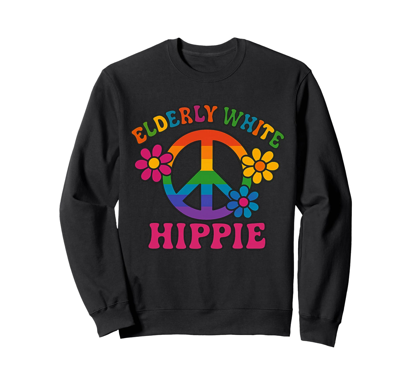 Elderly White Hippie Rainbow Peace Sweatshirt - Trendy Graphic Men Women - T-Shirt, Sweatshirt, Hoodie