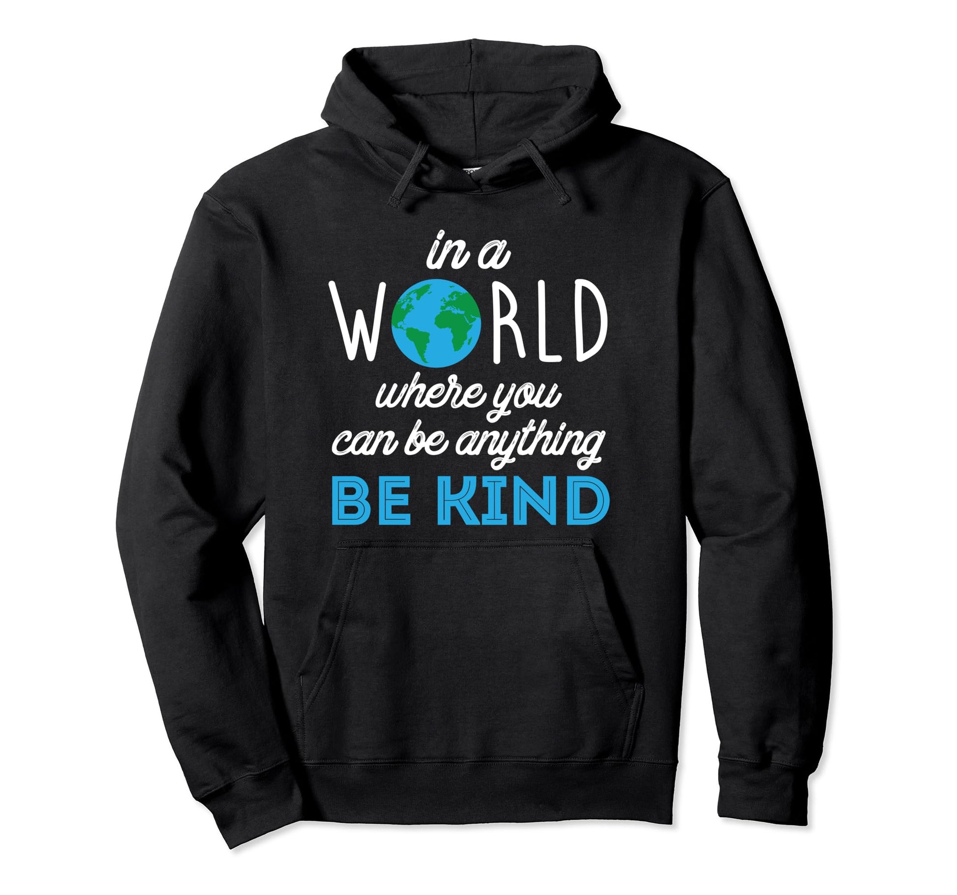 Be Kind World Peace And Love Hoodie - Custom Art Print for Adults - T-Shirt, Sweatshirt, Hoodie