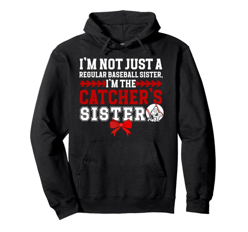 Im Baseball Catcher Sister Baseball Hoodie - Aesthetic Graphic Men Women - T-Shirt, Sweatshirt, Hoodie