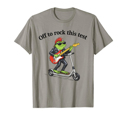Off To Rock This Test Funny Frog T-Shirt - Casual Everyday Wear Unisex - T-Shirt, Sweatshirt, Hoodie