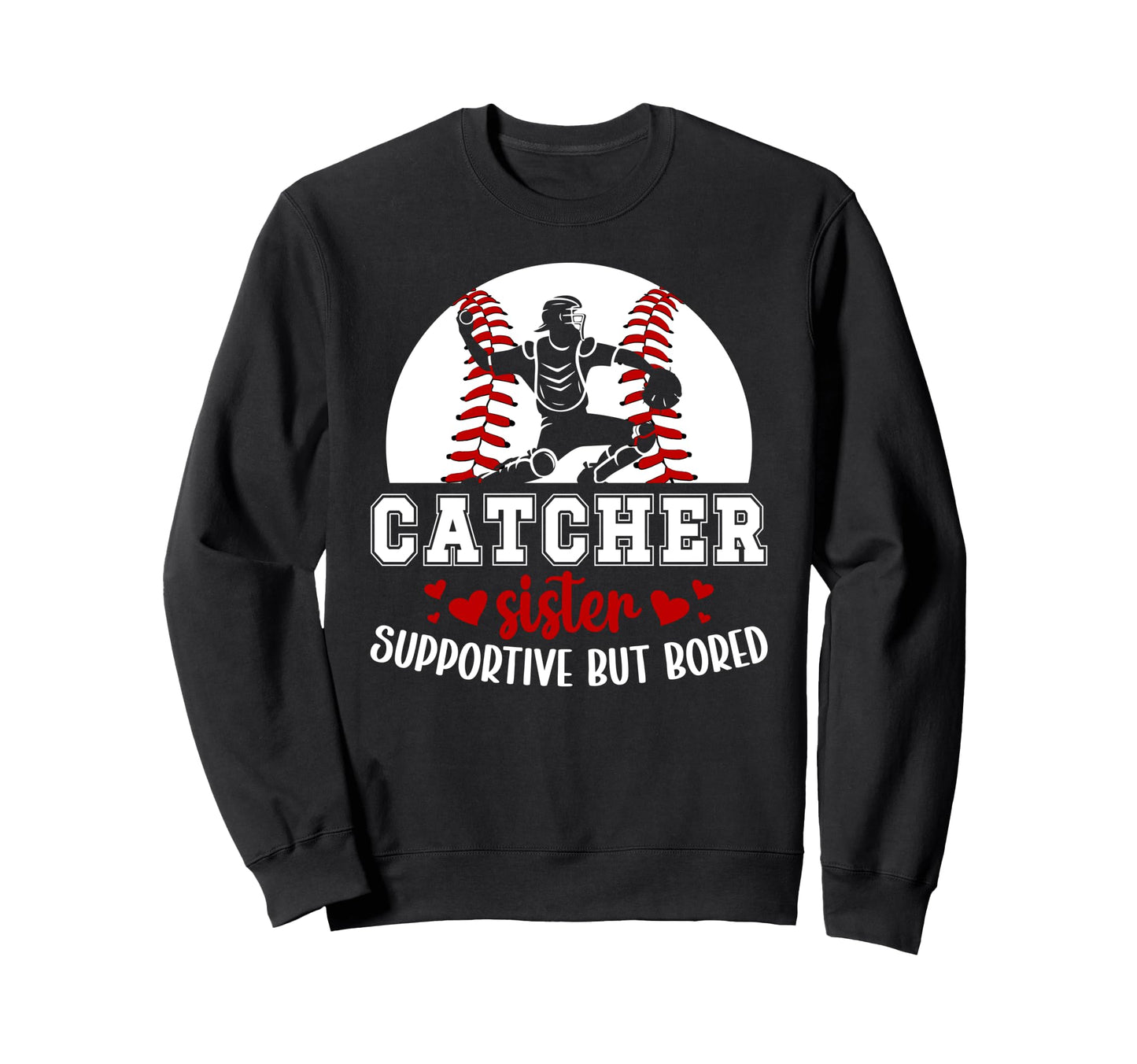 Baseball Catcher Sister Supportive Sweatshirt - Minimalist Print Men Women - T-Shirt, Sweatshirt, Hoodie