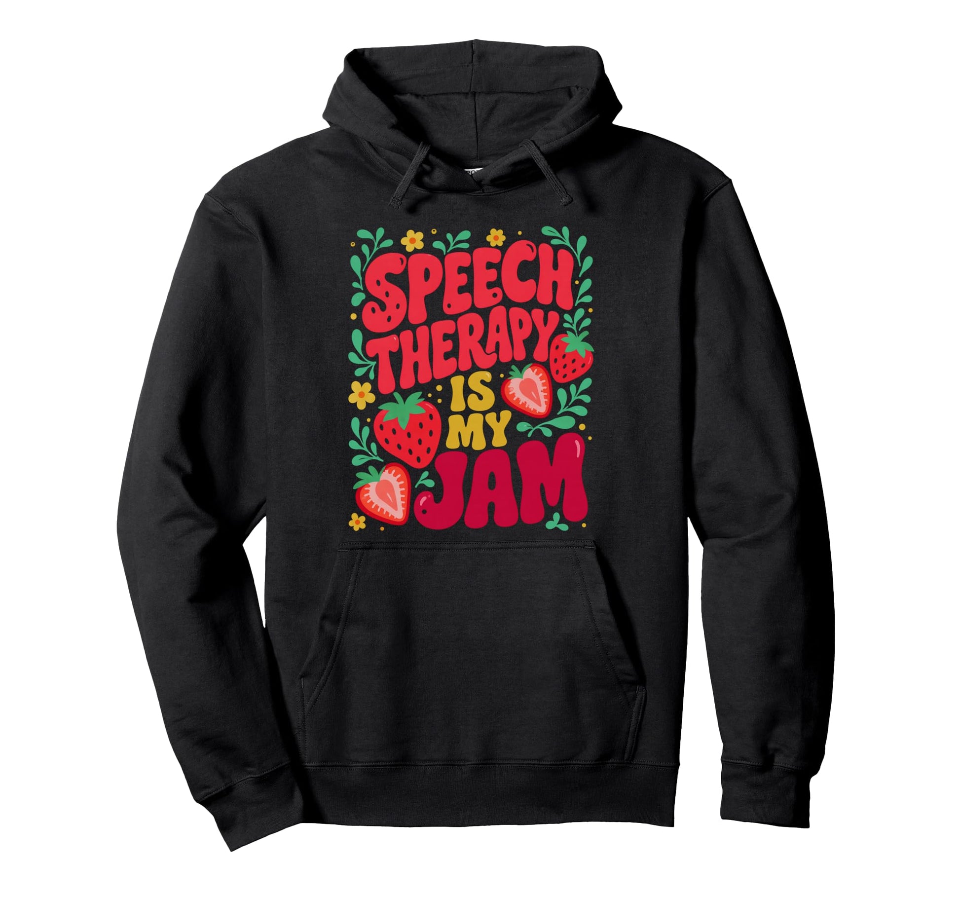 Speech Therapy Is My Jam Boho Floral Hoodie - Unique Graphic for Adults - T-Shirt, Sweatshirt, Hoodie
