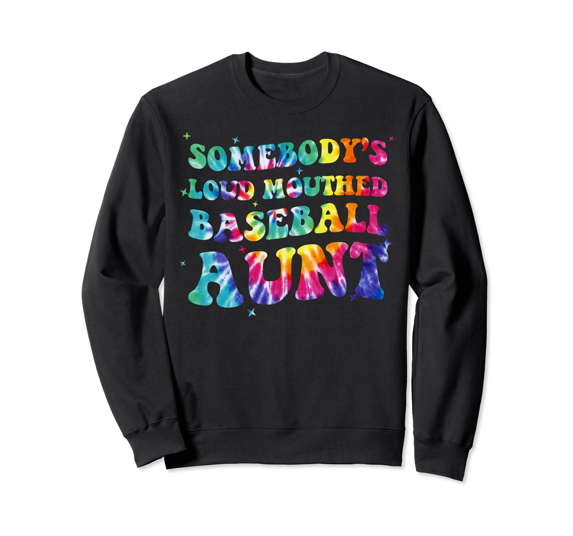 Somebodys Loud Mouthed Baseball Aunt Sweatshirt - Novelty Apparel Unisex - T-Shirt, Sweatshirt, Hoodie