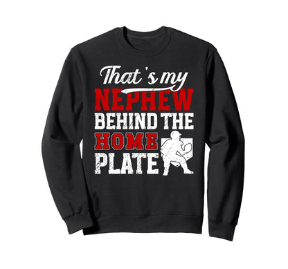 Thats My Nephew Baseball Catcher Sweatshirt - Trendy Graphic for Adults - T-Shirt, Sweatshirt, Hoodie