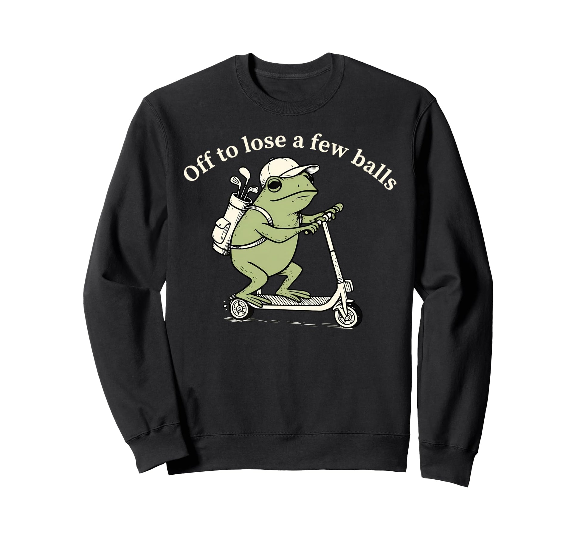 Off To Lose Few Balls Funny Frog Sweatshirt - Fun Novelty Design Unisex - T-Shirt, Sweatshirt, Hoodie