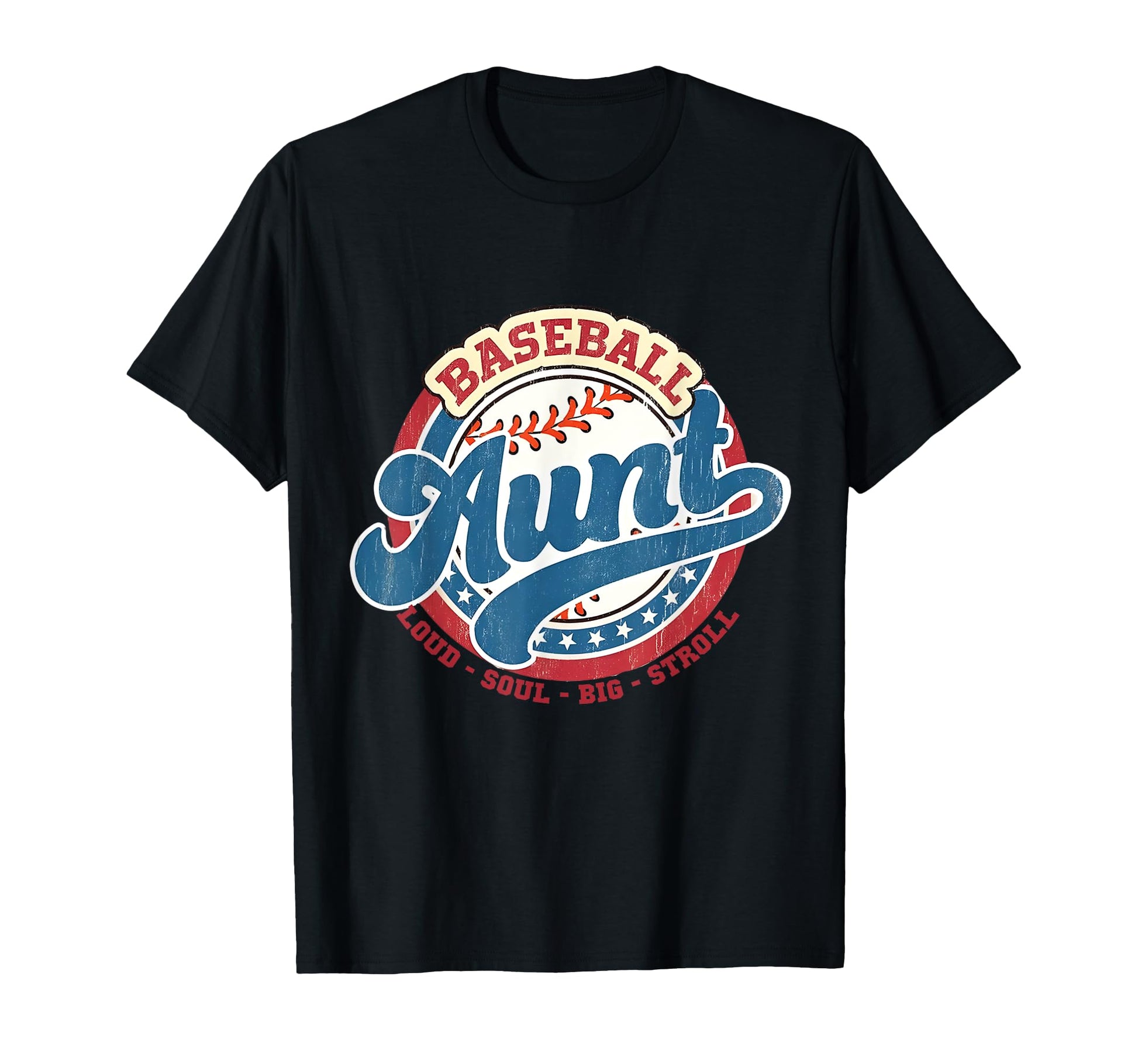 Baseball Aunt Loud Soul Big T-Shirt - Casual Everyday Wear for Adults - T-Shirt, Sweatshirt, Hoodie