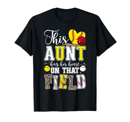 That Field Softball Baseball Aunt T-Shirt - Unique Graphic Men Women - T-Shirt, Sweatshirt, Hoodie