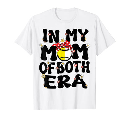 My Mom Both Era Baseball Softball Mom T-Shirt - Unique Graphic Men Women - T-Shirt, Sweatshirt, Hoodie
