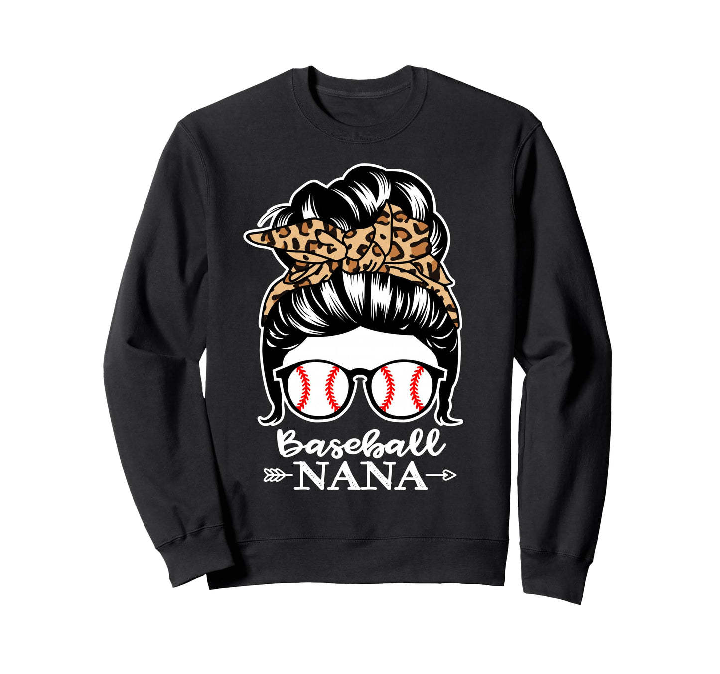 Baseball Nana Messy Bun Hair Funny Sweatshirt - Graphic Print for Adults - T-Shirt, Sweatshirt, Hoodie
