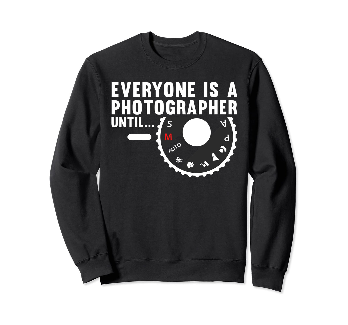 Funny Photographer Photography Sweatshirt - Minimalist Print Men Women - T-Shirt, Sweatshirt, Hoodie