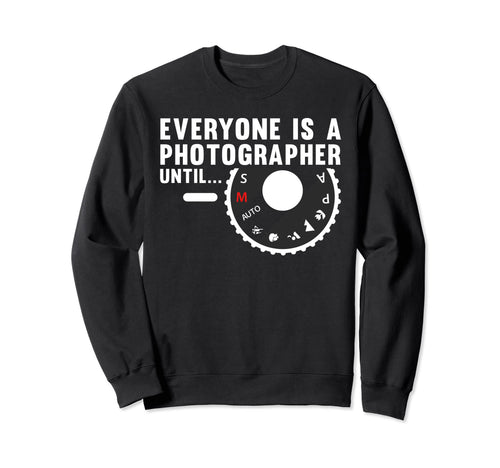 Funny Photographer Photography Sweatshirt - Minimalist Print Men Women - T-Shirt, Sweatshirt, Hoodie