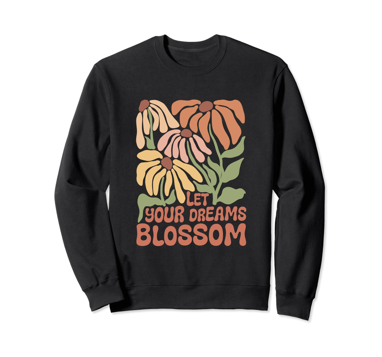 Boho Minimalistic Let Your Dreams Sweatshirt - Graphic Print Men Women - T-Shirt, Sweatshirt, Hoodie