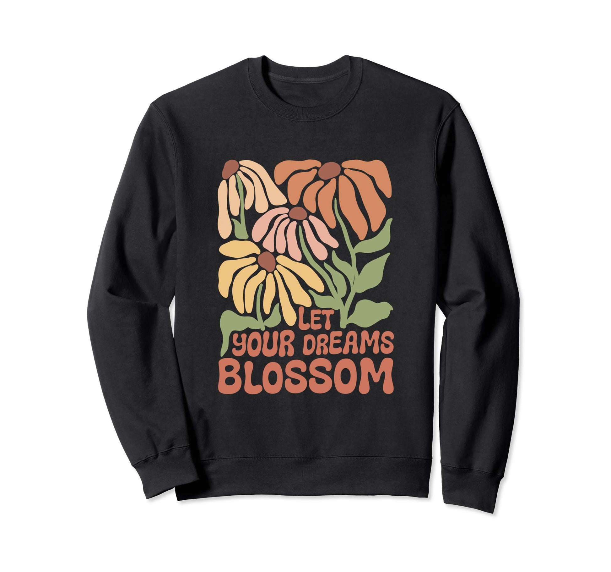 Boho Minimalistic Let Your Dreams Sweatshirt - Graphic Print Men Women - T-Shirt, Sweatshirt, Hoodie