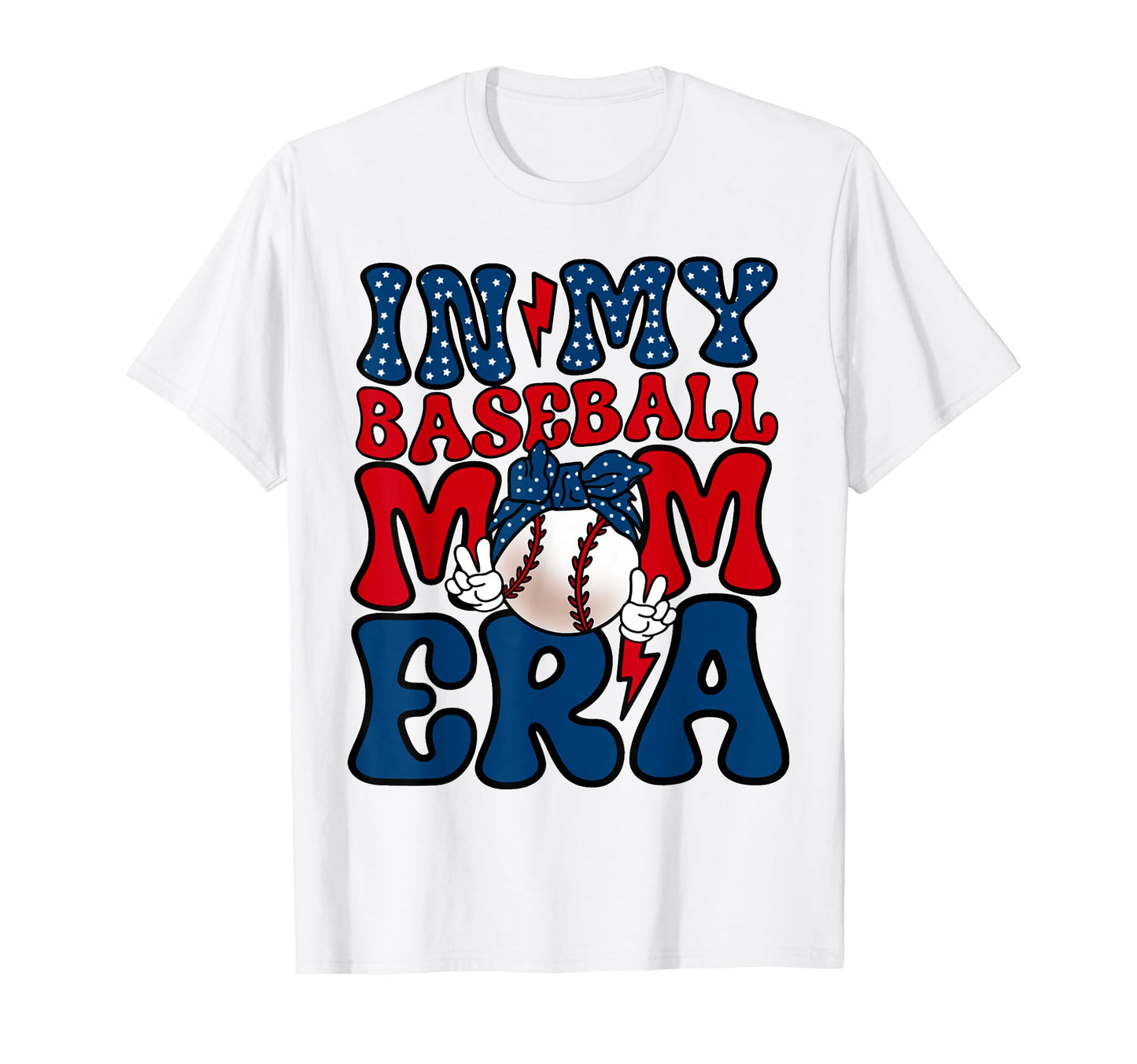 My Baseball Mom Era Funny T-Shirt - Casual Everyday Wear Men Women - T-Shirt, Sweatshirt, Hoodie