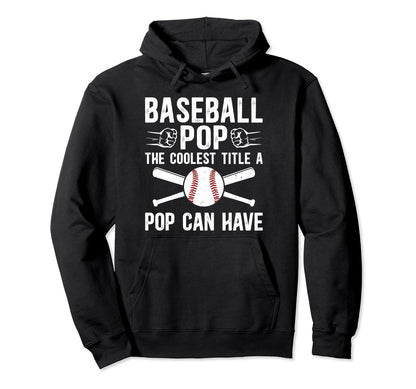 Baseball Pop Coolest Title Pop Baseball Hoodie - Unique Graphic for Adults - T-Shirt, Sweatshirt, Hoodie
