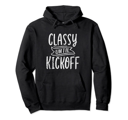 Funny Football Football Game Day Classy Hoodie - Unique Graphic Unisex - T-Shirt, Sweatshirt, Hoodie