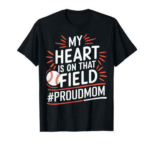 My Heart Is That Field Proudmom T-Shirt - Graphic Print Unisex - T-Shirt, Sweatshirt, Hoodie