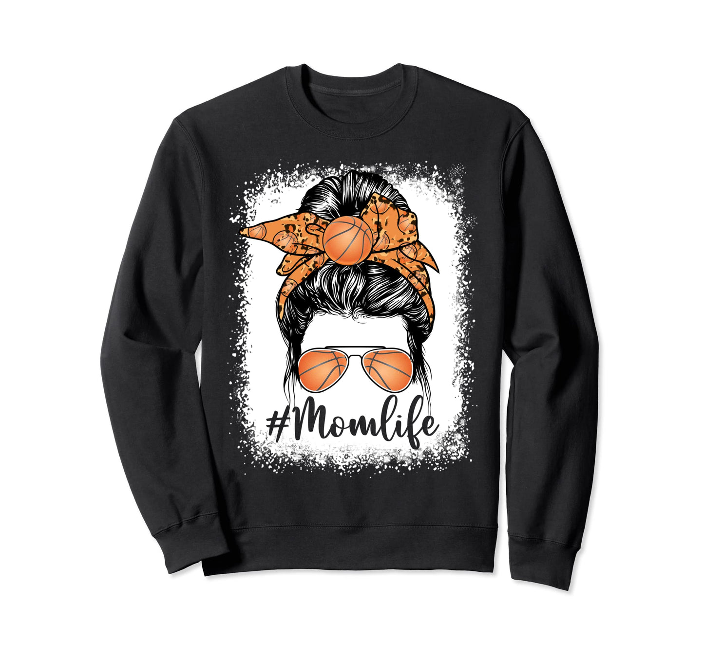 Basketball Mom Life Messy Bun Game Sweatshirt - Trendy Graphic for Adults - T-Shirt, Sweatshirt, Hoodie