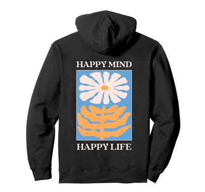 Happy Mind Happy Life Floral Positive Hoodie - Novelty Apparel Men Women - T-Shirt, Sweatshirt, Hoodie