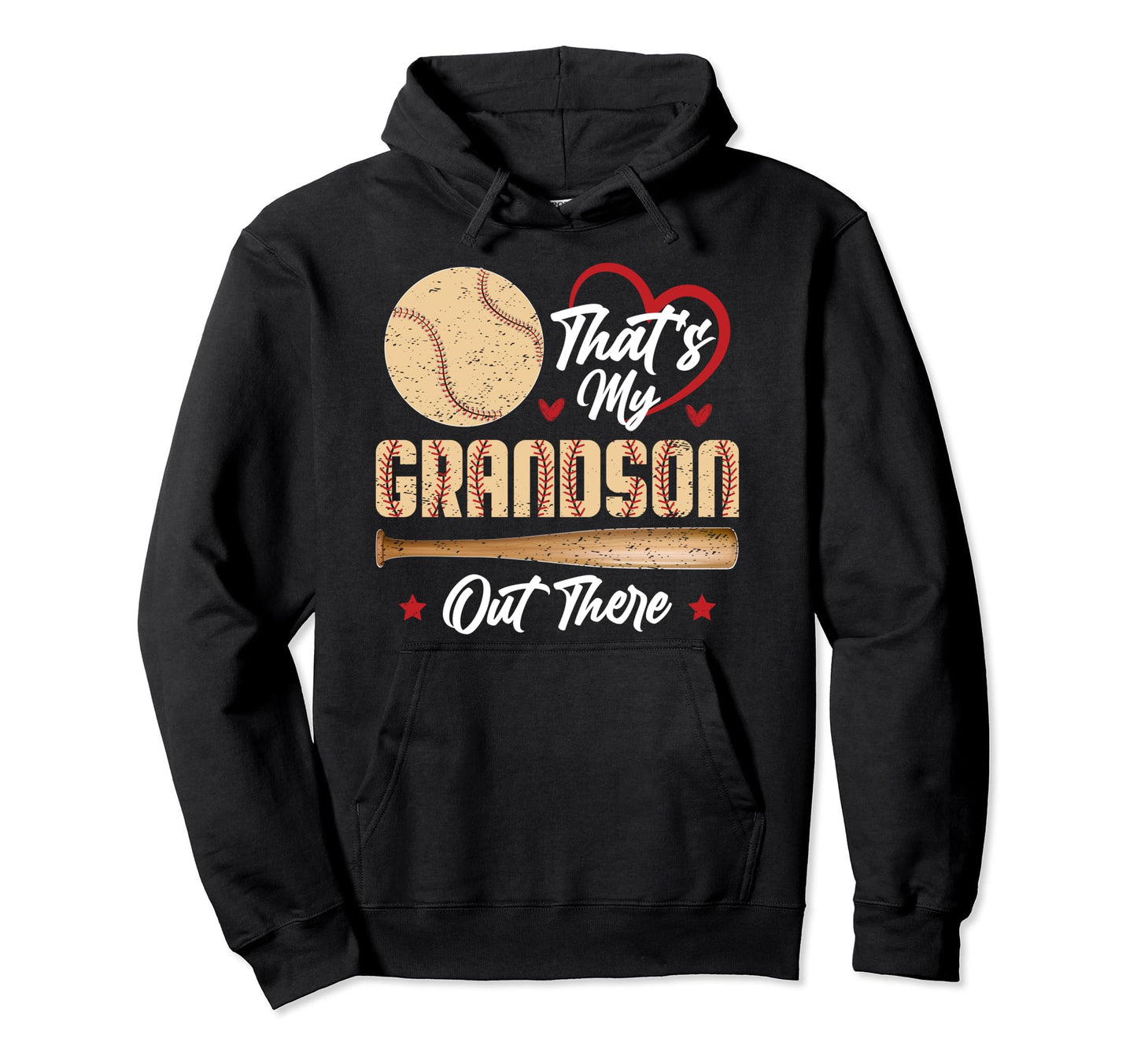 Baseball Thats My Grandson Out There Hoodie - Streetwear Style Men Women - T-Shirt, Sweatshirt, Hoodie