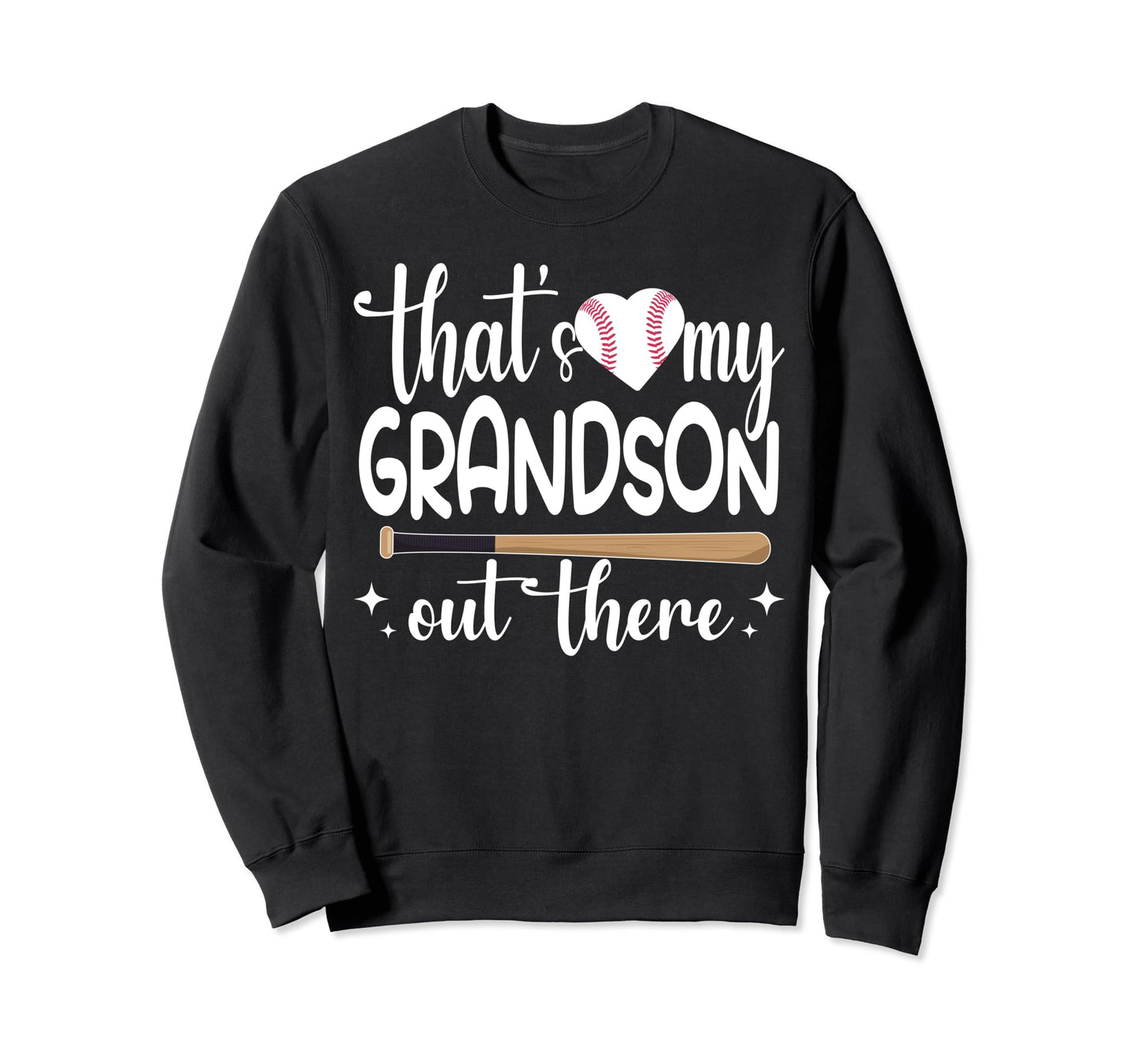 Funny Thats My Grandson Out There Sweatshirt - Novelty Apparel Men Women - T-Shirt, Sweatshirt, Hoodie